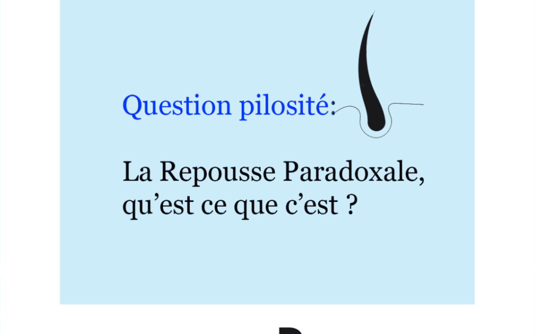 La repousse paradoxale, qu’est-ce c’est ?