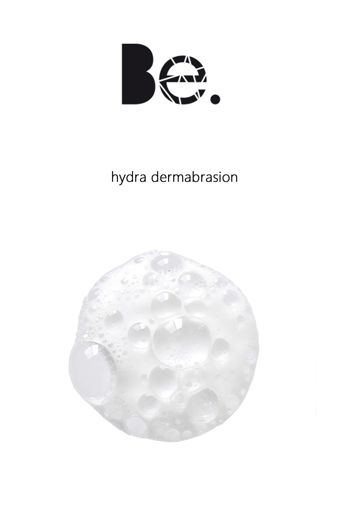Be esthetic Hydra derma hydra dermabrasion